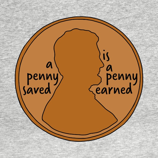 A Penny Saved is a Penny Earned by murialbezanson